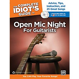 Alfred The Complete Idiot's Guide to Open Mic Night Book for Guitarists & 2 CDs