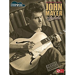 Cherry Lane John Mayer Strum & Sing Ukulele Songbook