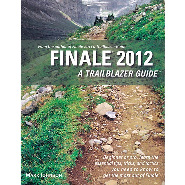 Hal Leonard Finale 2012 - A Trailblazer Guide
