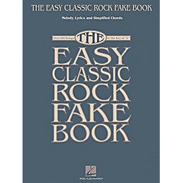 Hal Leonard The Easy Classic Rock Fake Book - Melody, Lyrics & Simplified Chords In Key Of C