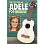 Hal Leonard The Very Best Of Adele For Ukulele thumbnail