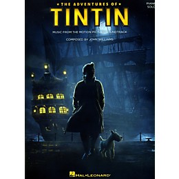 Hal Leonard The Adventures Of Tintin - Music From The Motion Picture Soundtrack for Piano Solo