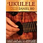 Alfred Ukulele A Beginning Method by Daniel Ho DVD thumbnail
