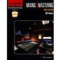 Hal Leonard Recording Method Book 6 - Mixing & Mastering 2nd Edition Book/DVD thumbnail