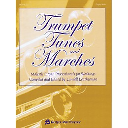 Hal Leonard Trumpet Tunes And Marches - Majestic Organ Processionals For Weddings