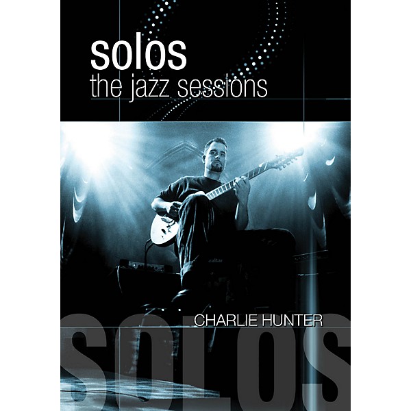 Hal Leonard Charlie Hunter - Solos: The Jazz Sessions DVD