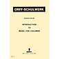 Schott Introduction To Music For Children by Wilhelm Keller for Orff thumbnail