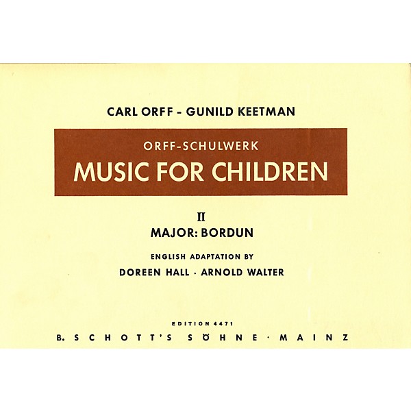 Schott Music For Children, Vol. 2 Major Bordun by Carl Orff Arranged by Hall/Walter