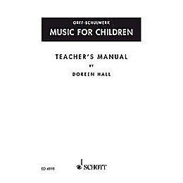 Schott Music For Children Teacher's Manual by Doreen Hall