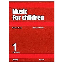 Schott Music For Children Volume 1: Preschool by Carl Orff and Gunild Keetman