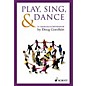 Schott Play, Sing & Dance - An Introduction To Orff Schulwerk thumbnail