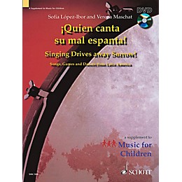 Schott Quien Canta Su Mal Espanta (Singing Drives Away Sorrow) - Book/DVD