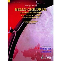 Schott Hello Children - A Collection of Songs and Related Activities for Children For Voice And Orff Instruments