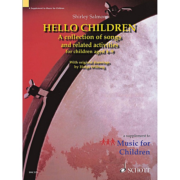 Schott Hello Children - A Collection of Songs and Related Activities for Children For Voice And Orff Instruments