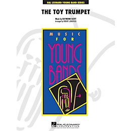 Hal Leonard Toy Trumpet (Trumpet Solo and Section Feature) - Young Concert Band Series Level 3