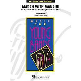 Hal Leonard March With Mancini - Young Concert Band Series Level 3