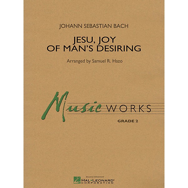 Hal Leonard Jesu, Joy Of Man's Desiring - Music Works Series Grade 2