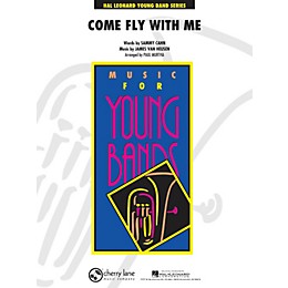 Hal Leonard Come Fly With Me - Young Concert Band Series Level 3