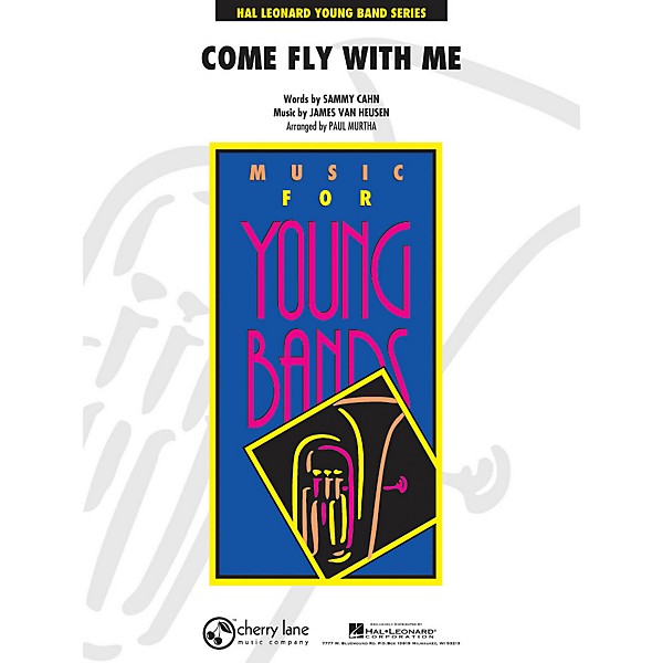 Hal Leonard Come Fly With Me - Young Concert Band Series Level 3