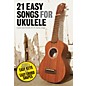Music Sales 21 Easy Songs For Ukulele thumbnail