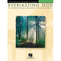 Hal Leonard Everlasting God - 18 Worship Songs Arranged By Phillip Keveren for Beginning Piano Solo