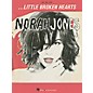 Hal Leonard Norah Jones Little Broken Hearts Piano/Vocal/Guitar Songbook