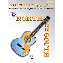 Alfred North by South Carlos Barbosa-Lima Plays Mason Williams Guitar Book & CD