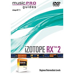 Hal Leonard iZotope RX 2 Music Pro Guide Series (Beginner/Intermediate) DVD