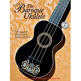 Hal Leonard The Baroque Ukulele - A Jumpin' Jim's Ukulele Songbook Book/CD
