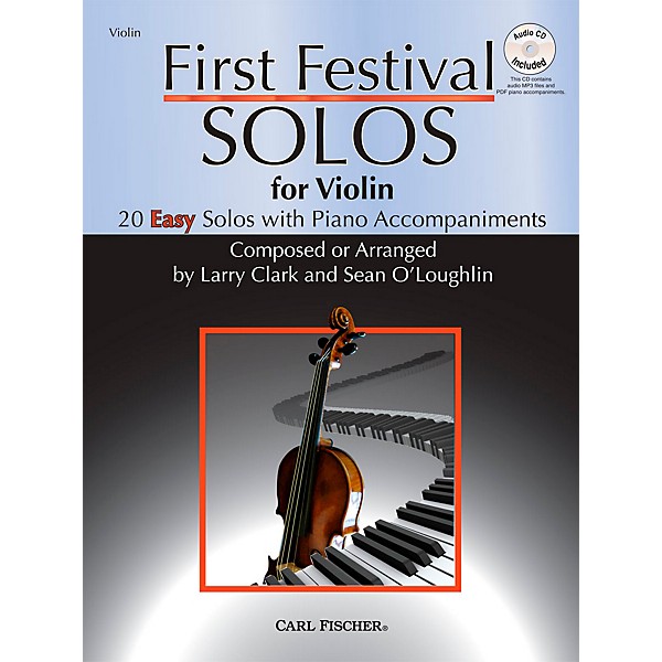 Carl Fischer First Festival Solos for Violin (20 Easy Solos with Piano Accompaniments)