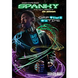 Hudson Music George Spanky McCurdy - Off Time/On Time DVD
