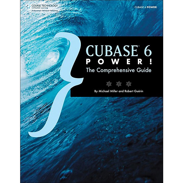 Cengage Learning Cubase 6 Power The Comprehensive Guide