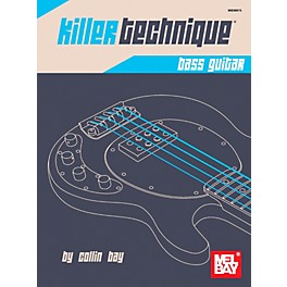 Mel Bay Killer Technique: Bass Guitar