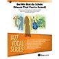 Alfred Bei Mir Bist Du Schon (Means That You're Grand) Jazz Vocal Band Grade 3.5 Set thumbnail