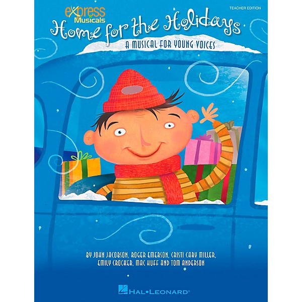 Hal Leonard Home For The Holidays - A Musical for Young Voices Teacher's Edition