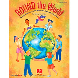 Hal Leonard ROUND The World - Teaching Harmony Multicultural Rounds And Canons Classroom Kit