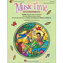 Hal Leonard Music Time:Intermediate - More Quick-Start Lessons for the Elementary Class Book/Enhanced CD
