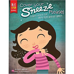 Hal Leonard Cover Your Sneeze, Please! A Short Musical Play About Kids' Healthy Habits