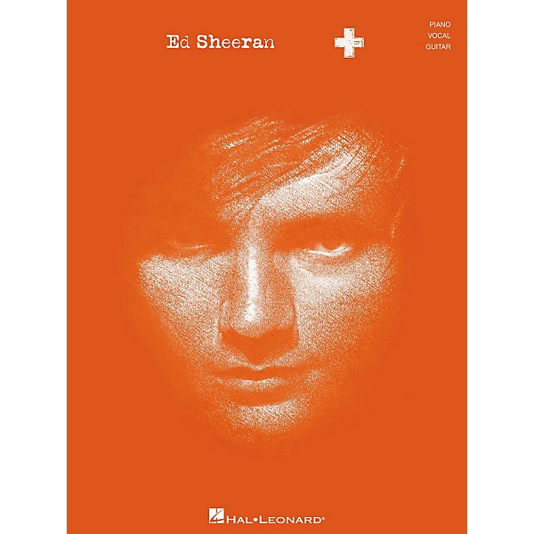 Hal Leonard Ed Sheeran + (Plus) for Piano/Vocal/Guitar (P/V/G)