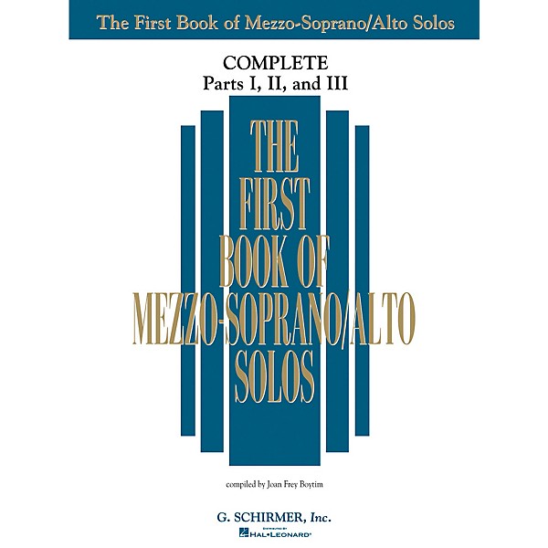 G. Schirmer The First Book Of Mezzo-Soprano/Alto Solos Complete Parts 1, 2 and 3