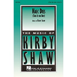 Hal Leonard Haec Dies (This Is the Day) 2-Part any combination composed by Kirby Shaw