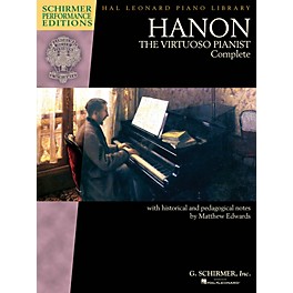 G. Schirmer Hanon: The Virtuoso Pianist Complete - New Edition Schirmer Performance Edition Edited by Matthew Edwards