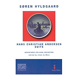 Amstel Music Hans Christian Andersen Suite (Adventures for Concert Band) Concert Band Level 5 by Soren Hyldgaard