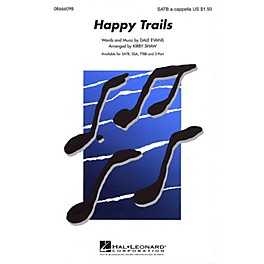 Hal Leonard Happy Trails SATB a cappella arranged by Kirby Shaw