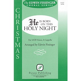 Pavane He Is Born on This Holy Night SATB a cappella arranged by Edwin Fissinger