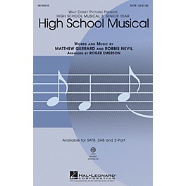 Hal Leonard High School Musical (from High School Musical 3) SAB Arranged by Roger Emerson