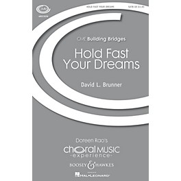 Boosey and Hawkes Hold Fast Your Dreams (CME Building Bridges) SATB composed by David Brunner