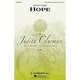 G. Schirmer Hope (Judith Clurman Choral Series) 3 Part Treble composed by Andrew Lippa