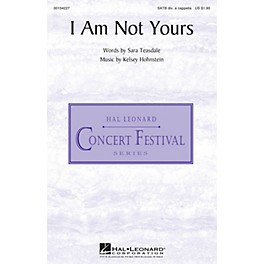 Hal Leonard I Am Not Yours SATB DV A Cappella composed by Kelsey Hohnstein