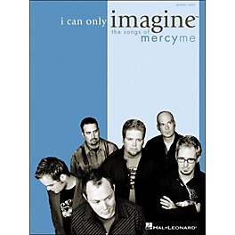 Integrity Music I Can Only Imagine - The Songs Of MercyMe for Piano Solo